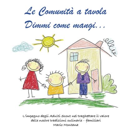 Le Comunità a tavola. Dimmi come mangi…