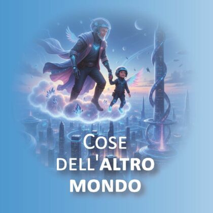Cose dell’altro mondo